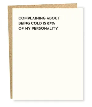#943 Being Cold Card