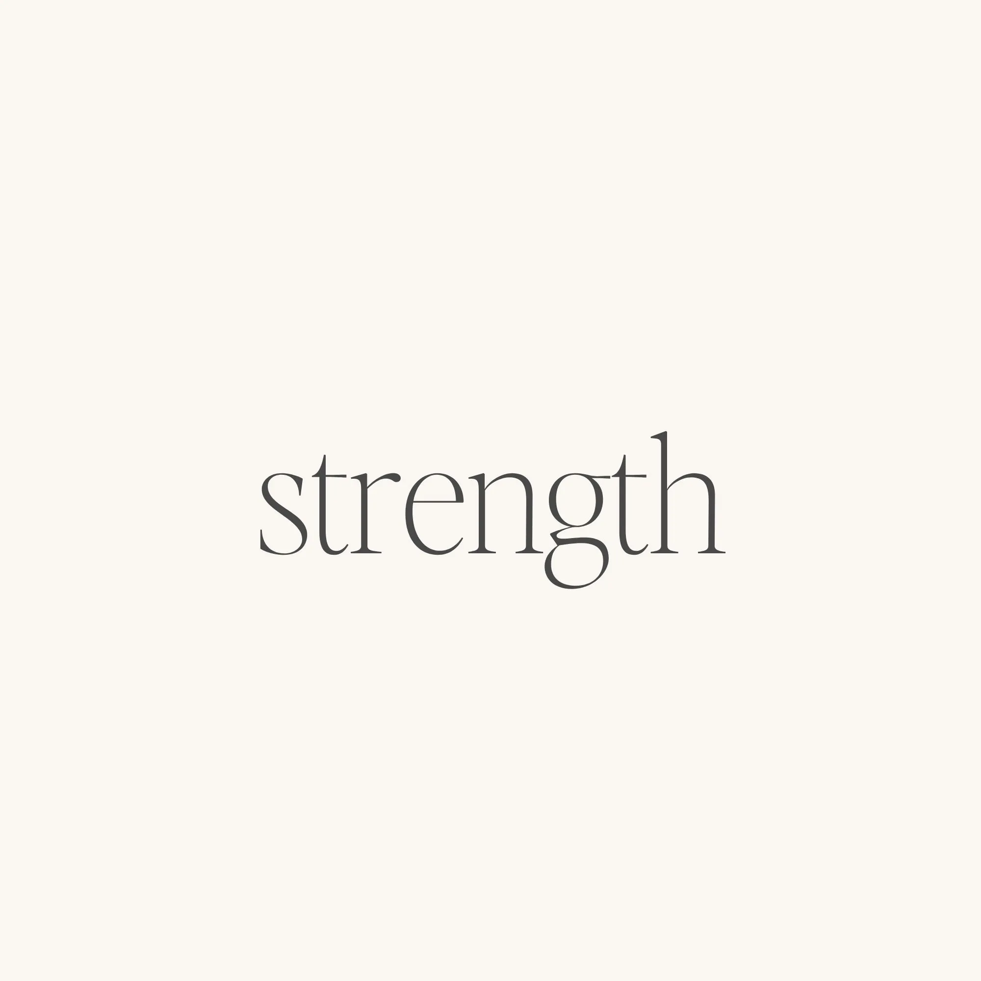 Strength